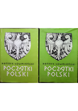 Początki Polski VI  Tom 1 i 2