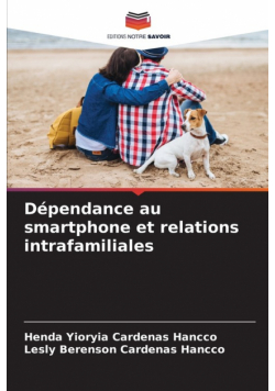 Dépendance au smartphone et relations intrafamiliales