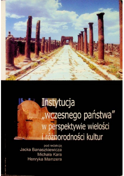 Instytucja wczesnego państwa w perspektywie wielości i różnorodności kultur
