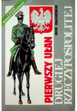 Pierwszy ułan Drugiej Rzeczypospolitej