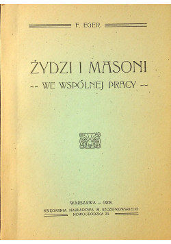 Żydzi i Masoni we wspólnej pracy 1908 r