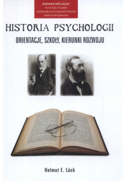 Luck Helmut E. - Historia psychologii Orientacje szkoły kierunki rozwoju