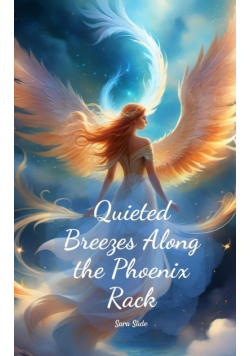 Quieted Breezes Along the Phoenix Rack