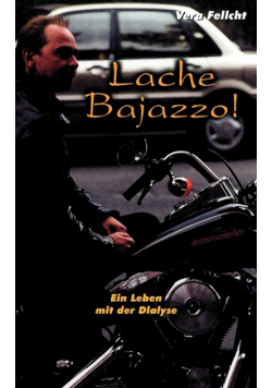 Lache Bajazzo! Ein Leben mit der Dialyse