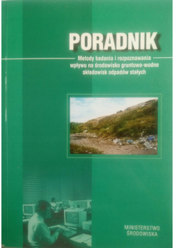 Metody badania i rozpoznawania wpływu na środowisko gruntowo wodne składowisk odpadów stałych