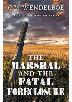 The Marshal and the Fatal Foreclosure