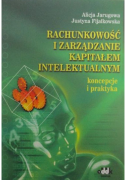 Rachunkowość i zarządzanie kapitałem intelektualnym