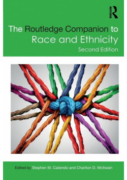 The Routledge Companion to Race and Ethnicity