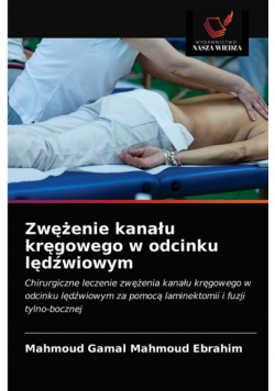 Zwężenie kanału kręgowego w odcinku lędźwiowym