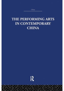 The Performing Arts in Contemporary China