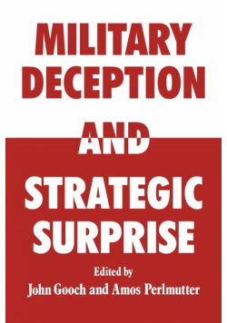 Military Deception and Strategic Surprise!