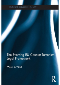 The Evolving EU Counter-terrorism Legal Framework