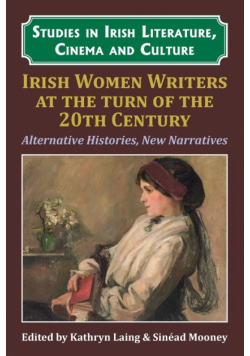 Irish Women Writers at the Turn of the Twentieth Century