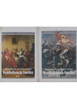 Konfederacja barska Tom I i II