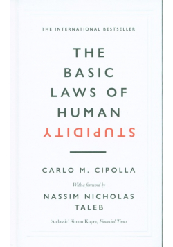 The Basic Laws of Human Stupidity