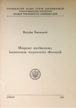 Mózgowe mechanizmy formowania wypowiedzi słownych