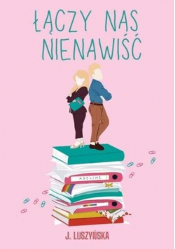 Łączy nas nienawiść
