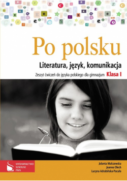 Adrabińska-Pacuła Lucyna - Po polsku 1: Zeszyt ćwiczeń