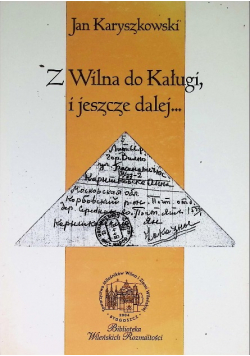 Z Wilna do Kaługi i jeszcze dalej Unikat
