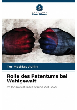 Rolle des Patentums bei Wahlgewalt