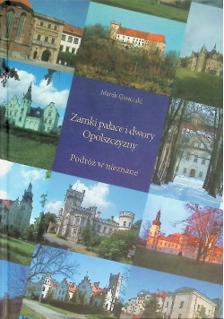 Zamki pałace i dwory Opolszczyzny