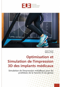 Optimisation et Simulation de l'impression 3D des implants médicaux