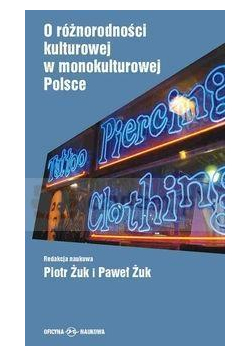 O różnorodności kulturowej w monokulturowej Polsce