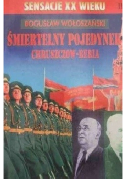 Śmiertelny pojedynek Chruszczow - Beria