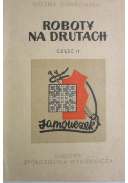 Roboty na drutach Część II