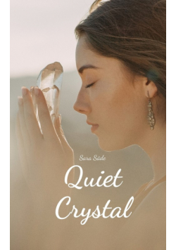 Quiet Crystal