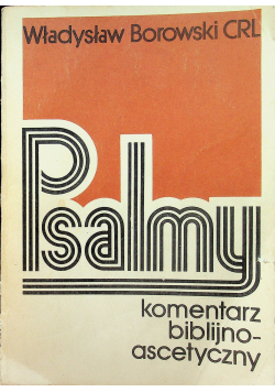 Psalmy komentarz biblijno ascetyczny