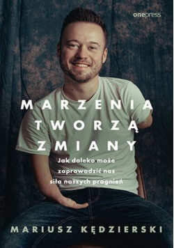 Marzenia tworzą zmiany