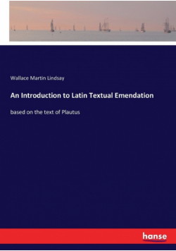 An Introduction to Latin Textual Emendation