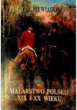 Malarstwo Polskie XIX i XX wieku Reprint z 1926 r.