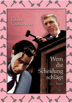 Wem die Scheidung schlägt