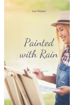 Painted with Rain