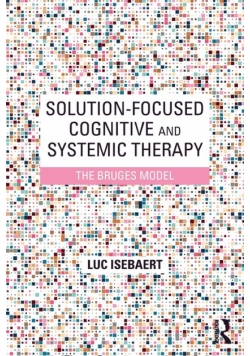 Solution-Focused Cognitive and Systemic Therapy