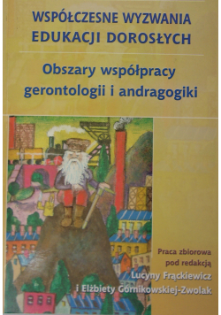 Współczesne wyzwania edukacji dorosłych + Autograf Górnikowska Zwolak