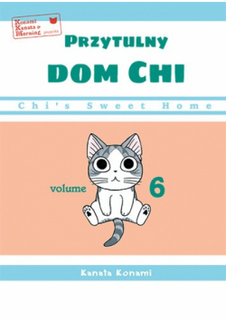 Chi’s Sweet Home. Przytulny dom Chi. Tom 6
