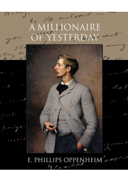 A Millionaire of Yesterday