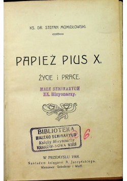 Papież Pius X Życie i prace 1908 r.