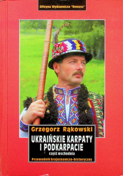 Ukraińskie Karpaty i Podkarpacie Część wschodnia