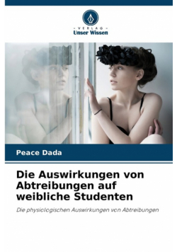 Die Auswirkungen von Abtreibungen auf weibliche Studenten