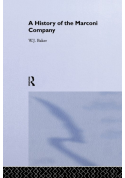 A History of the Marconi Company 1874-1965
