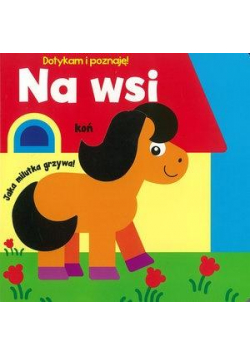 Dotykam i poznaję! Na wsi