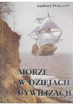 Morze w dziejach cywilizacji