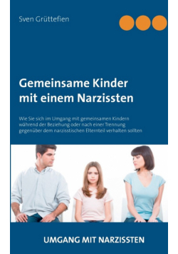 Gemeinsame Kinder mit einem Narzissten