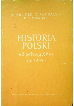 Historia Polski od połowy XV w do 1795 r