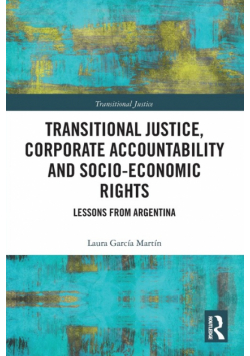 Transitional Justice, Corporate Accountability and Socio-Economic Rights