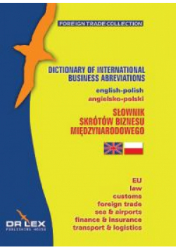 Chowaniec Magdalena - Angielsko - Polski Słownik Skrótów Biznesu Międzynarodowego